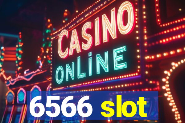 6566 slot